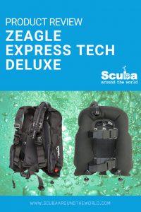 Zeagle Express Tech Deluxe review - Scuba Around The World